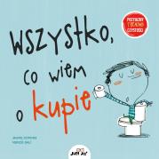 Okładka książki Wszystko co wiem o kupie