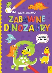 Okładka książki Wszystko o dinozaurach. Zabawne dinozaury