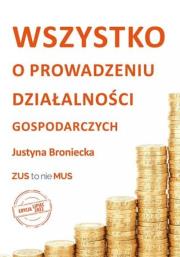 Okładka książki Wszystko o prowadzeniu działalności gospodarczej