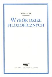 Wybór dzieł filozoficznych Voltaire. Autor: Voltaire. Dadada.pl Okładka książki Wybór dzieł filozoficznych Voltaire