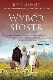 Wybór sióstr. Autor: Kate Hewitt. Dadada.pl Okładka książki Wybór sióstr