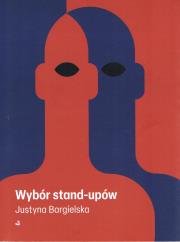 Wybór stand-upów. Autor: Bargielska Justyna. Dadada.pl Okładka książki Wybór stand-upów