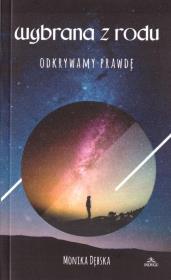 Wybrana z rodu. Odkrywamy prawdę. Autor: Wybrana z rodu. Dadada.pl Okładka książki Wybrana z rodu. Odkrywamy prawdę