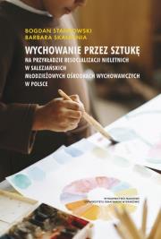 Wychowanie przez sztukę. Autor: Bogdan Stańkowski, Skałbania Barbara. Dadada.pl Okładka książki Wychowanie przez sztukę