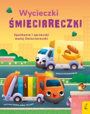 Wycieczki Śmieciareczki. Spotkania i sprzeczki małej Śmieciareczki. Tom 2. Autor: Marcin Przewoźniak. Dadada.pl Okładka książki Wycieczki Śmieciareczki. Spotkania i sprzeczki małej Śmieciareczki. Tom 2