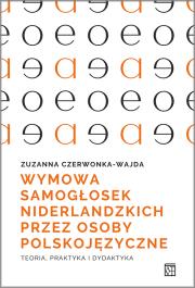 Okładka książki Wymowa samogłosek niderlandzkich przez osoby polskojęzyczne. Teoria, praktyka i dydaktyka
