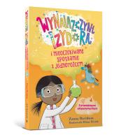 Wynalazczyni Izydora i nieoczekiwane spotkanie z jednorożcem. Autor: Davidson Zanna. Dadada.pl Okładka książki Wynalazczyni Izydora i nieoczekiwane spotkanie z jednorożcem