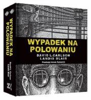 Okładka książki Wypadek na polowaniu Prawdziwa opowieść o zbrodni i poezji