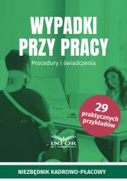 Okładka książki Wypadki przy pracy. Procedury i świadczenia