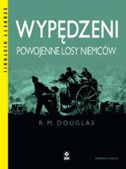 Wypędzeni. Powojenne losy Niemców wyd. 2023. Autor: Douglas R. M.. Dadada.pl Okładka książki Wypędzeni. Powojenne losy Niemców wyd. 2023