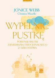 Wypełnić pustkę. Autor: Webb Jonice, Musello Christine. Dadada.pl Okładka książki Wypełnić pustkę