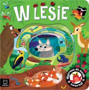 Okładka książki Wyprawa do świata zwierząt. W lesie