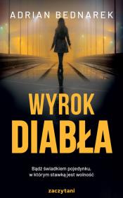 Wyrok diabła. Autor: Bednarek Adrian. Dadada.pl Okładka książki Wyrok diabła