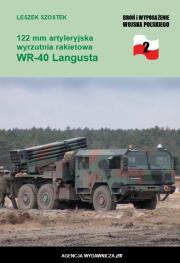 Wyrzutnia rakietowa WR 40 Langusta T.2. Autor: Szostek Leszek. Dadada.pl Okładka książki Wyrzutnia rakietowa WR 40 Langusta T.2