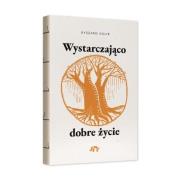 Wystarczająco dobre życie. Autor: Ryszard Kulik. Dadada.pl Okładka książki Wystarczająco dobre życie