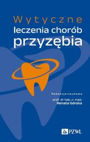 Wytyczne leczenia chorób przyzębia. Autor: Górska Renata. Dadada.pl Okładka książki Wytyczne leczenia chorób przyzębia