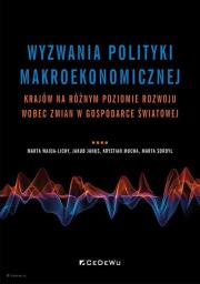 Wyzwania polityki makroekonomicznej krajów na.... Autor: Wajda-Lichy Marta, Janusz Jakubow, Mucha Krystian, Sordyl Marta. Dadada.pl Okładka książki Wyzwania polityki makroekonomicznej krajów na...