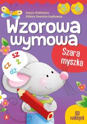 Wzorowa wymowa dla 5- i 6-latków. Autor: Danuta Klimkiewicz, Elżbieta Siennicka-Szadkowska, Ilona Brydak (ilustr.). Dadada.pl Okładka książki Wzorowa wymowa dla 5- i 6-latków