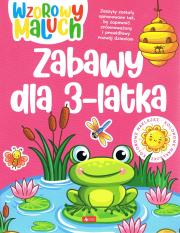 Okładka książki Wzorowy maluch. Zabawy 3-latka