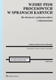 Wzory pism procesowych w sprawach karnych dla obrońców, pełnomocników i aplikantów. Autor: Skorupka Jerzy, Dominika Czerniak, Dorota Czerwińska. Dadada.pl Okładka książki Wzory pism procesowych w sprawach karnych dla obrońców, pełnomocników i aplikantów