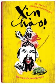 Xin chao! wyd.2/23. Autor: Vân Anh Tôn, Utnik-Strugała Mo. Dadada.pl Okładka książki Xin chao! wyd.2/23