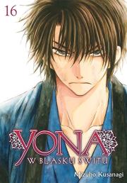 Yona w blasku świtu. Tom 16. Autor: Mizuho Kusanagi. Dadada.pl Okładka książki Yona w blasku świtu. Tom 16