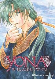 Yona w blasku świtu. Tom 17. Autor: Mizuho Kusanagi. Dadada.pl Okładka książki Yona w blasku świtu. Tom 17