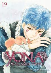 Yona w blasku świtu. Tom 19. Autor: Mizuho Kusanagi. Dadada.pl Okładka książki Yona w blasku świtu. Tom 19