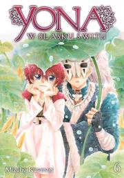 Yona w blasku świtu. Tom 6. Autor: Mizuho Kusanagi. Dadada.pl Okładka książki Yona w blasku świtu. Tom 6