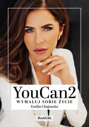 YouCan2. Wymaluj sobie życie. Autor: Emilia Chojnacka. Dadada.pl Okładka książki YouCan2. Wymaluj sobie życie