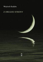Z drugiej strony. Autor: Kudyba Wojciech. Dadada.pl Okładka książki Z drugiej strony