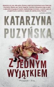 Z jednym wyjątkiem DL. Autor: Katarzyna Puzyńska. Dadada.pl Okładka książki Z jednym wyjątkiem DL