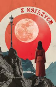 Z księżyca. Autor: Opracowanie zbiorowe. Dadada.pl Okładka książki Z księżyca