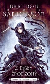 Okładka książki Z mgły zrodzony (wydanie jubileuszowe)