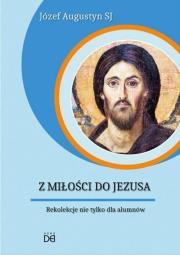 Okładka książki Z Miłości do Jezusa. Rekolekcje nie tylko.. CD - Audiobook