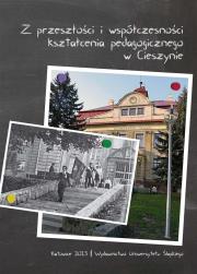 Z przeszłości i współczesności kształcenia.... Autor: red. Robert Mrózek, Szuścik Urszula. Dadada.pl Okładka książki Z przeszłości i współczesności kształcenia...