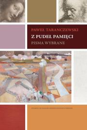 Z pudeł pamięci Pisma wybrane. Autor: Paweł Taranczewski. Dadada.pl Okładka książki Z pudeł pamięci Pisma wybrane