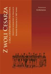 Okładka książki Z woli Cesarza i dla odzyskania państwa / Inforteditions
