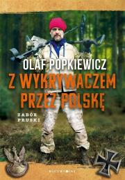Z wykrywaczem przez Polskę. Autor: Popkiewicz Olaf. Dadada.pl Okładka książki Z wykrywaczem przez Polskę