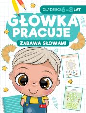 Okładka książki Zabawa słowami. Główka pracuje