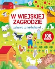 Okładka książki Zabawa z naklejkami. W wiejskiej zagrodzie