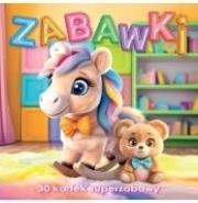 Zabawki. 30 kartek superzabawy kolorowanka. Autor:   Praca zbiorowa. Dadada.pl Okładka książki Zabawki. 30 kartek superzabawy kolorowanka