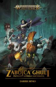 Okładka książki Zabójca Ghuli. Przygody Gotreka Gurnissona