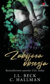 Zabójcza obsesja - uszkodzone. Autor: Beck J.L., Hallman C.. Dadada.pl Okładka książki Zabójcza obsesja - uszkodzone