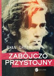 Zabójczo przystojny. Autor: Green Ryan. Dadada.pl Okładka książki Zabójczo przystojny