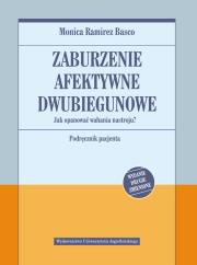 Zaburzenie afektywne dwubiegunowe w.2017. Autor: Monica Ramirez Basco. Dadada.pl Okładka książki Zaburzenie afektywne dwubiegunowe w.2017