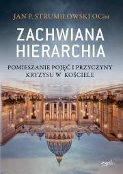 Zachwiana hierarchia. Autor: Strumiłowski Jan P.. Dadada.pl Okładka książki Zachwiana hierarchia
