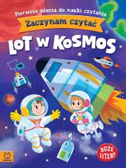 Zaczynam czytać. Duże litery. Lot w kosmos. Autor: Basiejko Monika. Dadada.pl Okładka książki Zaczynam czytać. Duże litery. Lot w kosmos