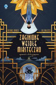 Okładka książki Zaginione wesołe miasteczko Opowieść o Dicku Graysonie