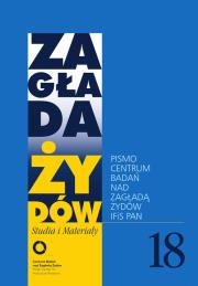 Zagłada Żydów. Studia i Materiały nr 18 R. 2022. Wydawca: Centrum Badań nad Zagładą Żydów. Dadada.pl Opakowanie Zagłada Żydów. Studia i Materiały nr 18 R. 2022